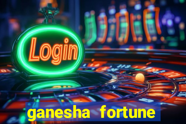 ganesha fortune minutos pagantes